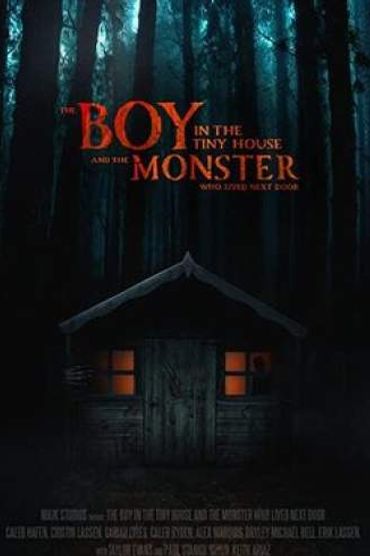 The Boy in the Tiny House and the Monster Who Lived Next Door